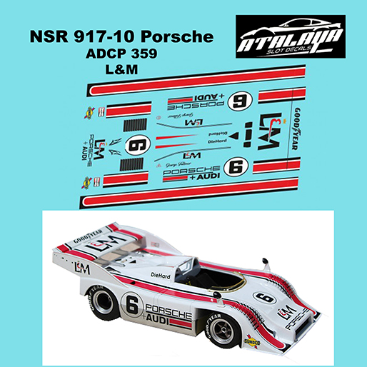 Atalaya Decals ADCP359 NSR Porsche 917/10, LM, No.6 Atalaya Decals ADCP359 NSR Porsche 917/10, LM, No.6